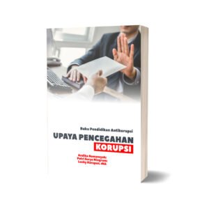 Upaya Pencegahan Korupsi: Buku Pendidikan Antikorupsi