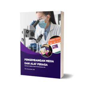 Pengembangan Media dan Alat Peraga: Konsep Aplikasi dalam Pembelajaran IPA
