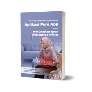 Rancang Bangun dan Implementasi Aplikasi Pure App untuk Menurunkan Nyeri Dismenorea Primer