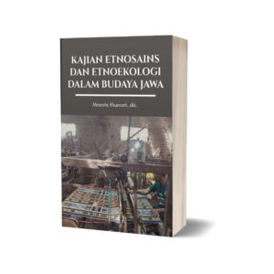 Kajian Etnosains Dan Etnoekologi Dalam Budaya Jawa