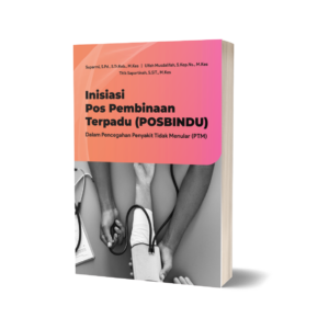 Inisiasi Pos Pembinaan Terpadu (POSBINDU) Dalam Pencegahan Penyakit Tidak Menular (PTM)