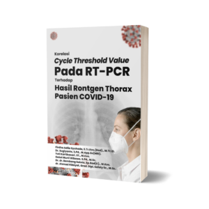 Korelasi Cycle Threshold Value pada RT-PCR Terhadap Hasil Rontgen Thorax Pasien COVID-19