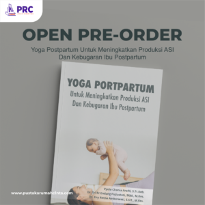 Yoga Postpartum Untuk Meningkatkan Produksi ASI Dan Kebugaran Ibu Postpartum