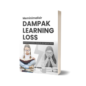 Meminimalisir Dampak Learning Loss : Pembinaan Karakter, Akademik, dan Spiritual Siswa