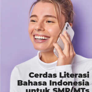 Cerdas Literasi Bahasa Indonesia untuk SMP/MTs
