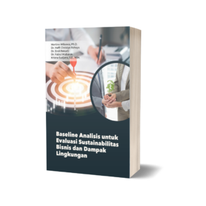 Baseline Analisis untuk Evaluasi Sustainabilitas Bisnis dan Dampak Lingkungan
