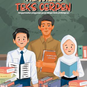 Menulis Teks Cerpen : mengoptimalkan penggunaan gawai sebagai media pembelajaran
