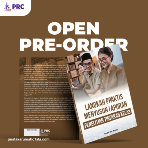 Langkah Praktis Menyusun Laporan Penelitian Tindakan Kelas