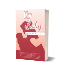My Baby : Kisah-kasih Merawat yang Terkasih