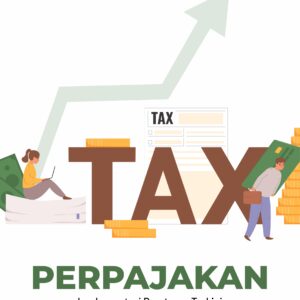 Perpajakan : Implementasi Peraturan Terkini